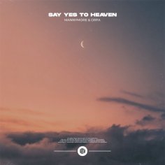 Mannymore &amp; Orfa - Say Yes To Heaven (Extended Mix)