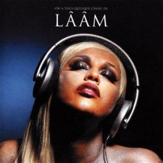 Laam - Ce Qui Nous Manque De Toi Feat J-J Goldman, M. Jones & J. Veneruso
