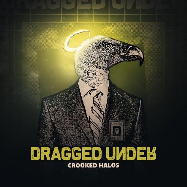 Dragged Under - Crooked Halos