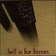 Hell Is For Heroes - SickHappy