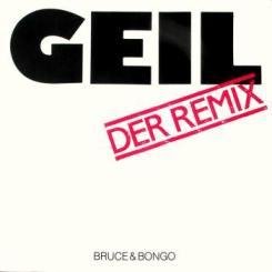 Bruce & Bongo - Geil (Dub Remix)