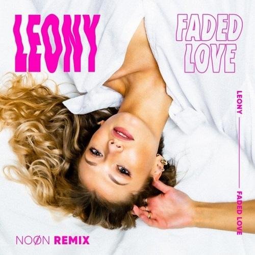 Leony - Faded Love (NOØN Extended Remix)