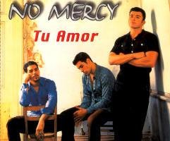 No Mercy - Tu Amor