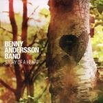 Benny Andersson Band - Story Of A Heart