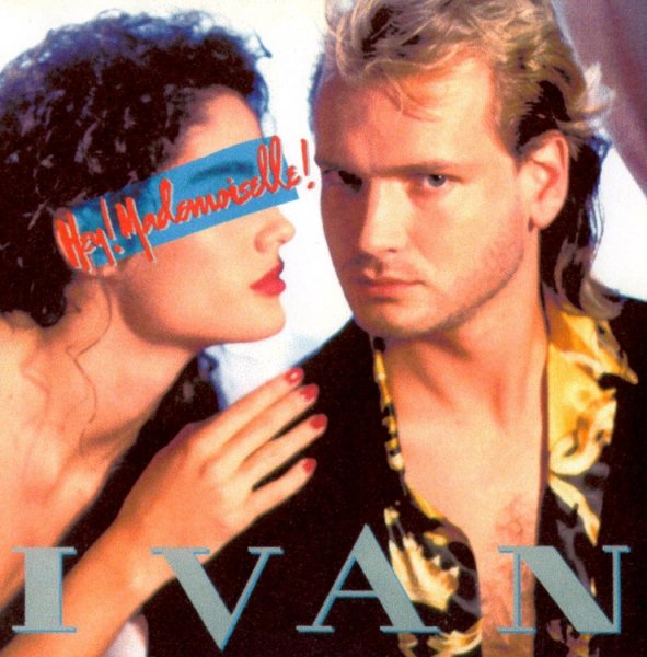 IVAN - HEY! MADEMOISELLE! /// Album CD, 1986