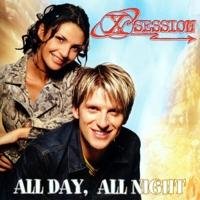 X-Session - All Day, All Night