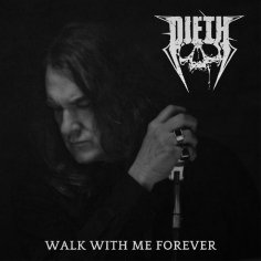 Dieth - Walk with Me Forever