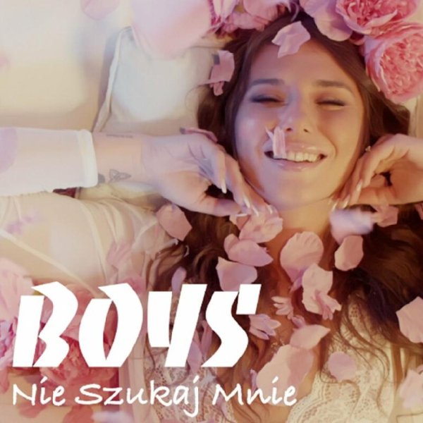 Boys - Nie szukaj mnie