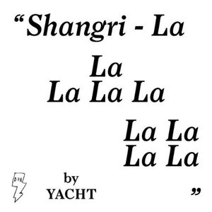 Yacht - Shangri-La