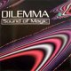 Dilemma - Sound Of Magic