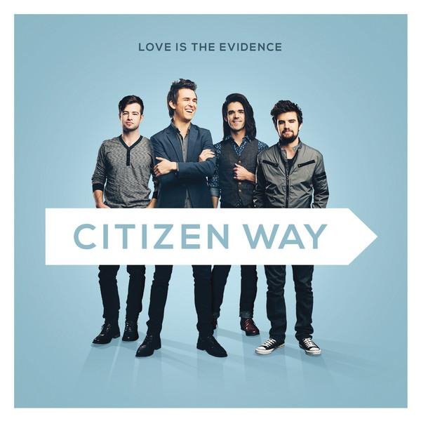 Citizen Way - Love Is a Mess