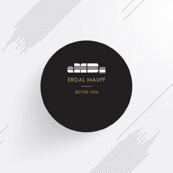 Erdal Mauff - Better You