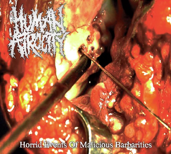 Human Atrocity - Tearing Her Precious Face With A Deep Feeling Of Hatred