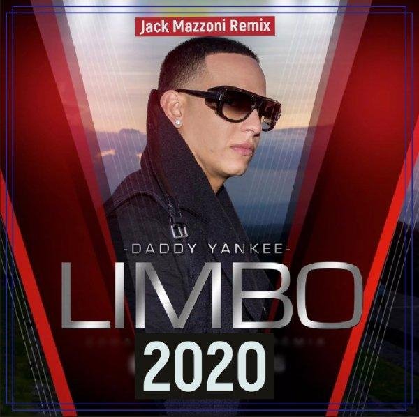 Daddy Yankee - Limbo 2020 (Jack Mazzoni Remix)