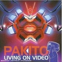 Pakito - Living On Video (Original Mix)