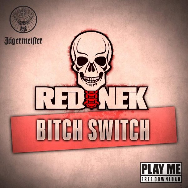 Rednek - Bitch Switch (Original Mix)