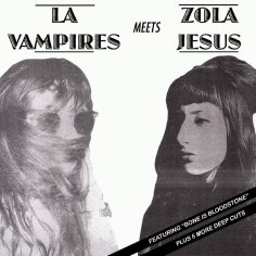LA Vampires & Zola Jesus - In The Desert