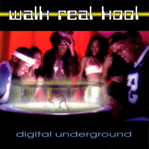 Digital Underground - Walk Real Kool (Instrumental Mix)