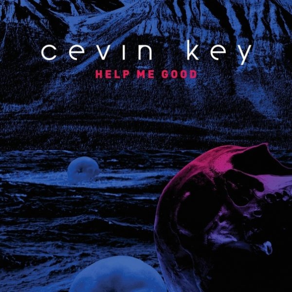 cEvin Key - Help Me Good