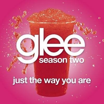 Glee Cast - Just The Way You Are