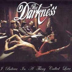 The Darkness - Love On The Rocks With No Ice