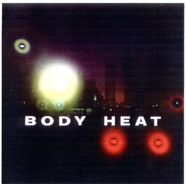 Body Heat - My baby