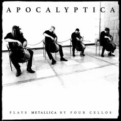 APOCALYPTICA - Plays METALLICA By Cellos