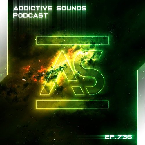 Addictive Sounds - Addictive Sounds Podcast 736