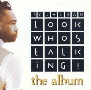 Dr. Alban - Look Whos Talking