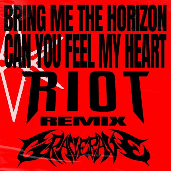 Bring Me The Horizon - Can You Feel My Heart (RIOT Remix)