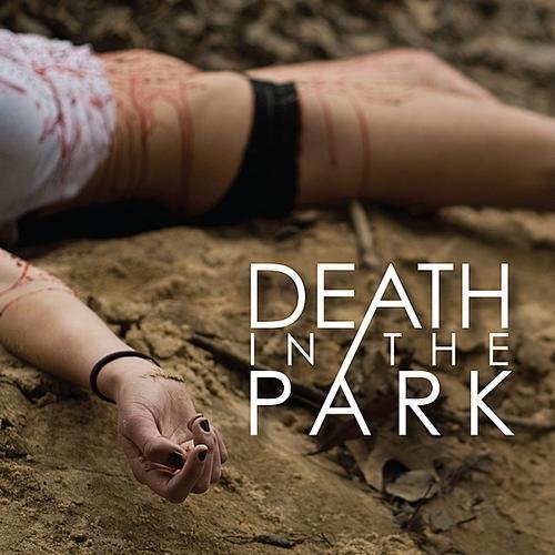 Death In The Park - Do You Want Me Now