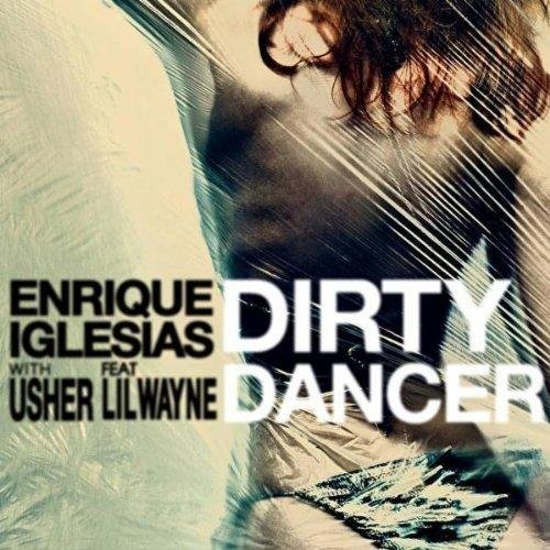 Enrique Iglesias with Usher ft. Lil Wayne - Dirty Dancer