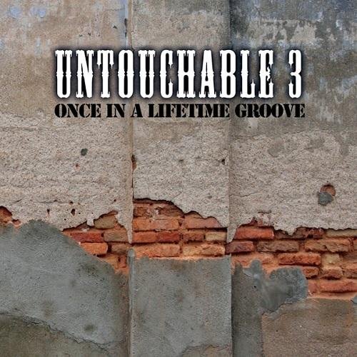 Untouchable 3 - That Once In A Lifetime (Dave Moreaux Remix)