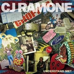 CJ Ramone - Understand Me?