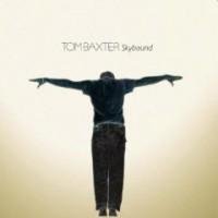 Tom Baxter - Better