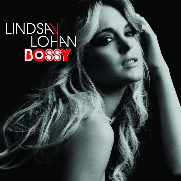 Lindsay Lohan - Bossy