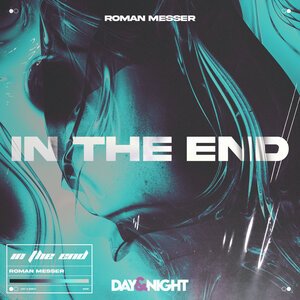 Roman Messer - In the End