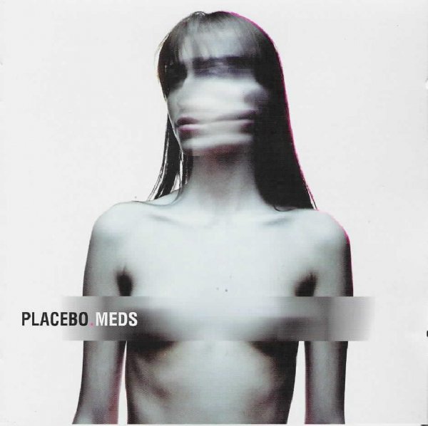 Placebo - Meds