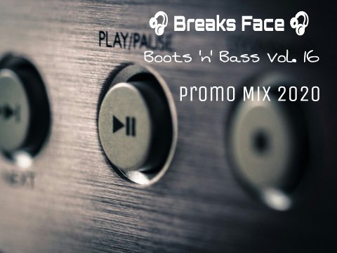 Breaks Face - Boots 'n' Bass Vol. 16 (Promo Mix 202