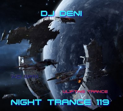 Dj Deni - Night Trance 119 (г. Светлый39Rus2024.07.20)