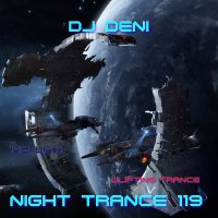 Dj Deni - Night Trance 119 (г. Светлый39Rus2024.07.20)