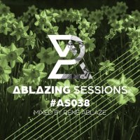 Rene Ablaze - Ablazing Sessions 038