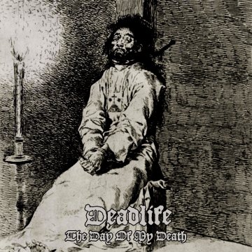 Deadlife - The Day Of My Death (2024)