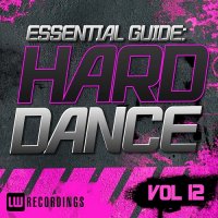 Essential Guide Hard Dance Vol. 12