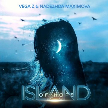 Vega Z & Nadezhda Maximova - Iland of Hope #35