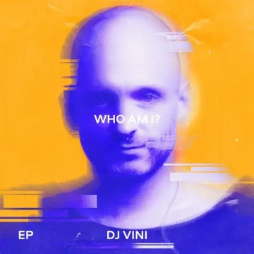 DJ Vini - WHO AM I