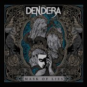 Dendera - Mask Of Lies (2024)