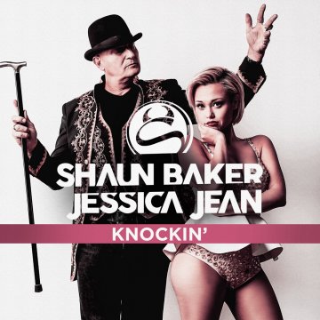 Shaun Baker feat. Jessica Jean - Knockin' (Remixes)