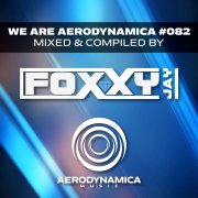 FoxxyJay - We Are Aerodynamica #082 (2024)