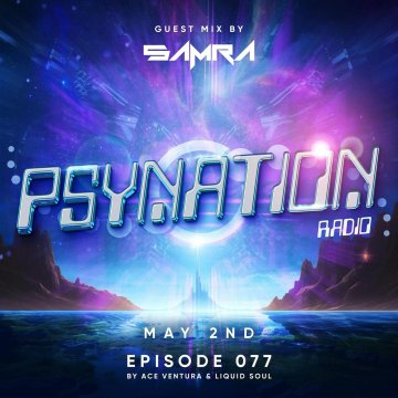 Liquid Soul & Ace Ventura & Samra - Psy Nation Radio